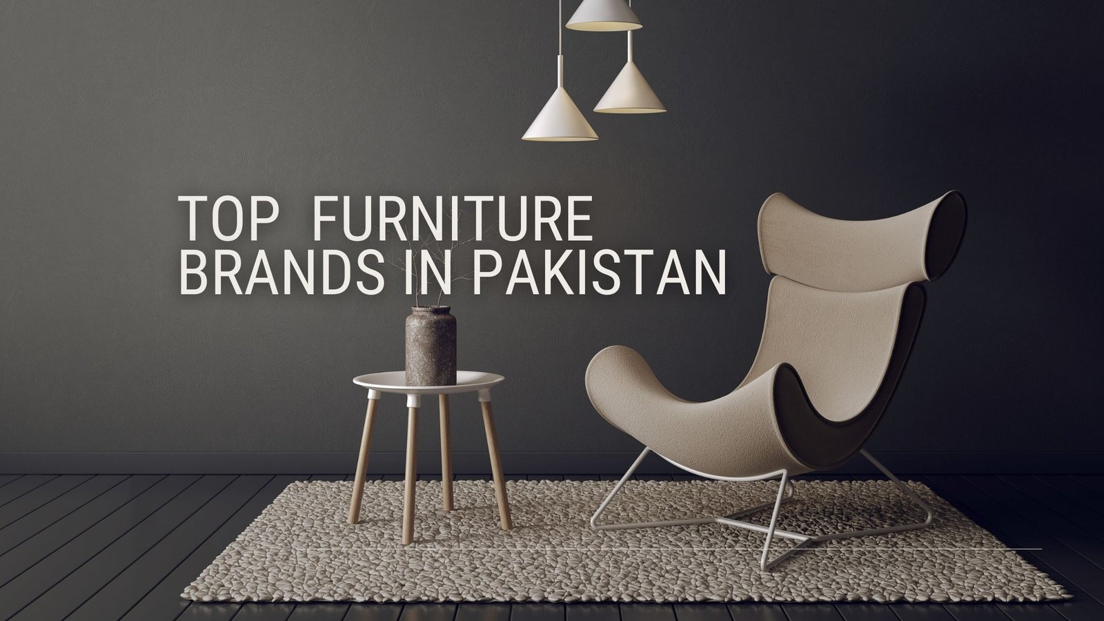 Best furniture brands in Pakistan — quality, design and value compared