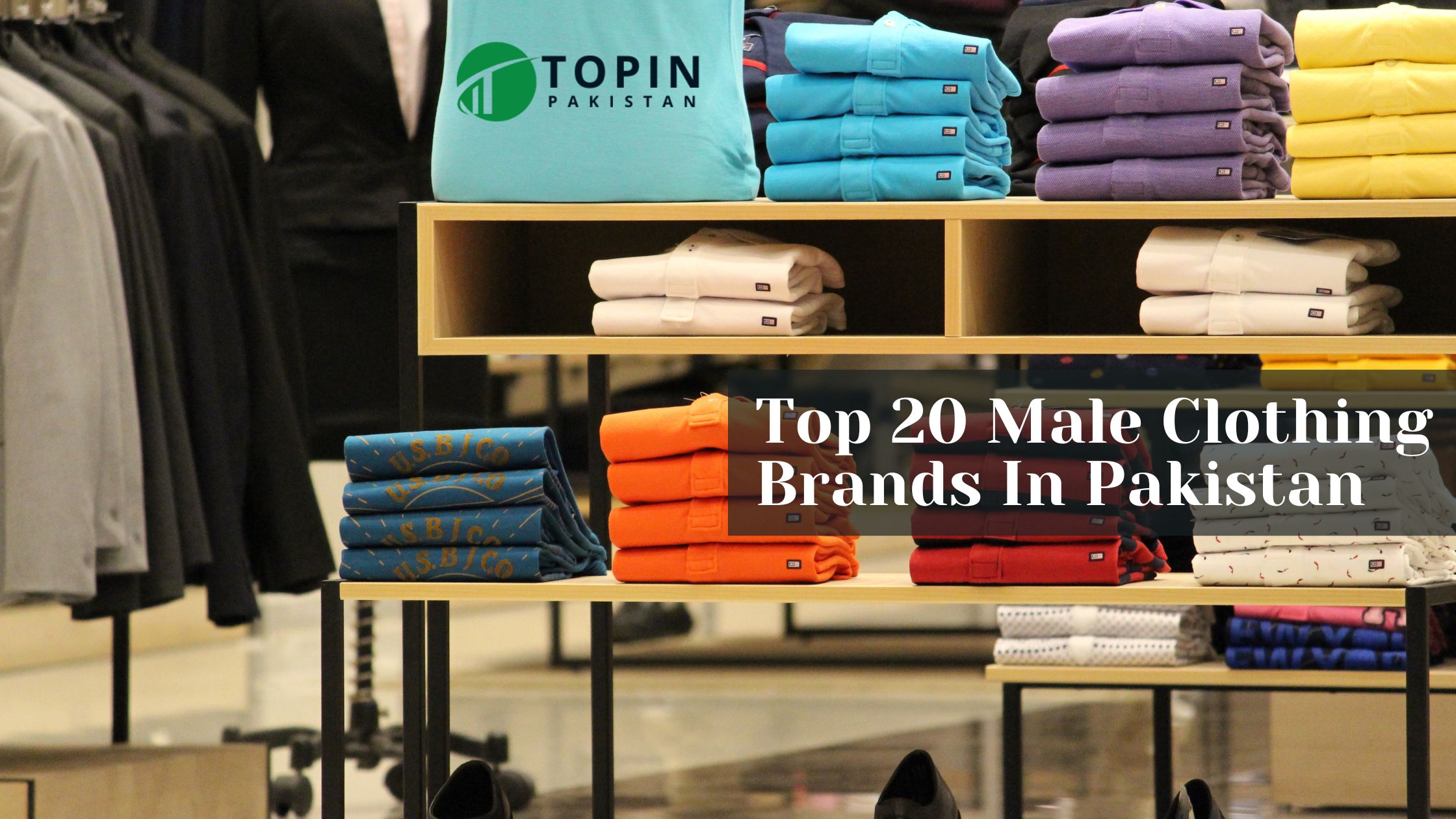 Top 20 Male Clothing Brands In Pakistan