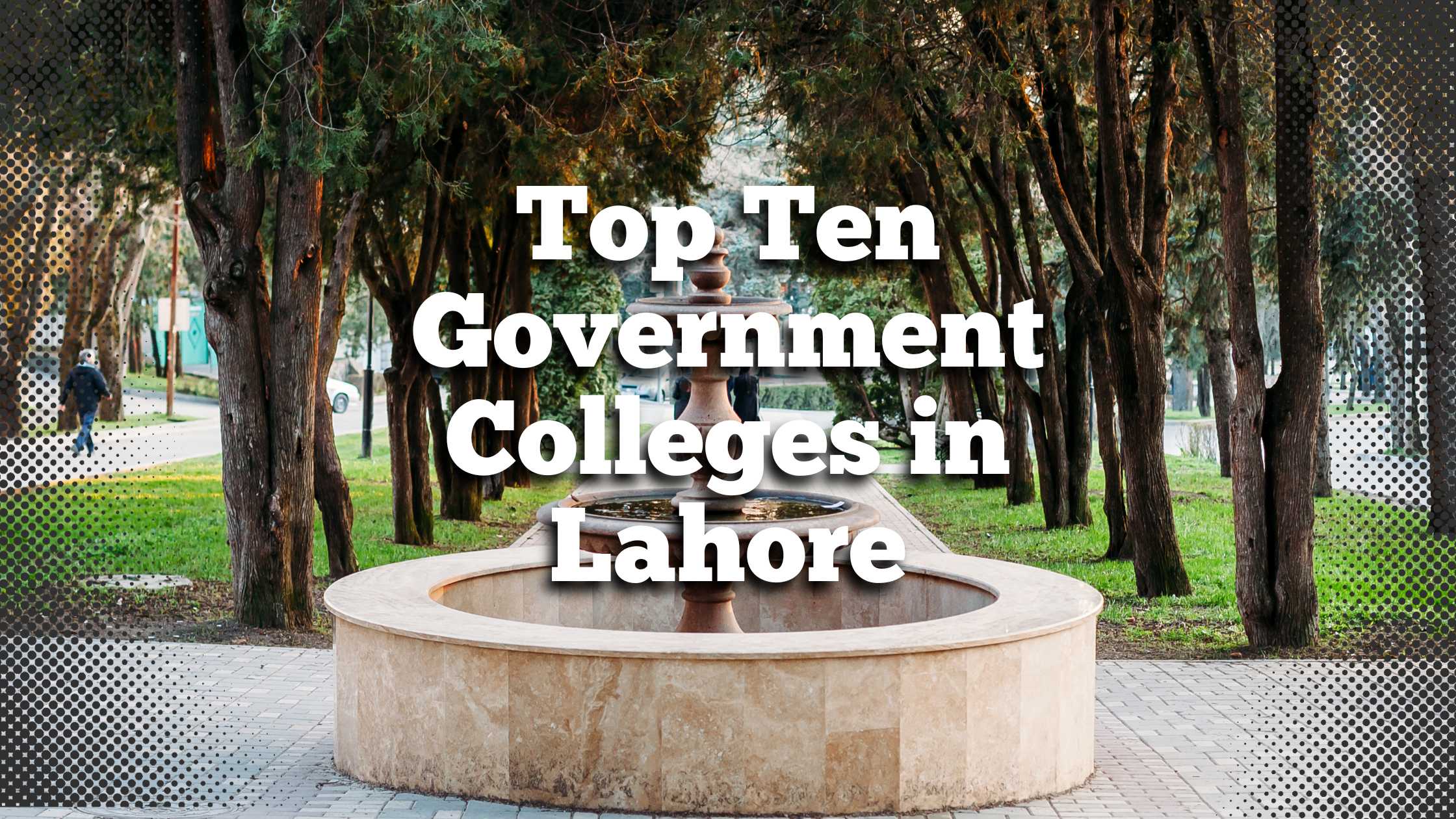 Top Ten Government Colleges in Lahore