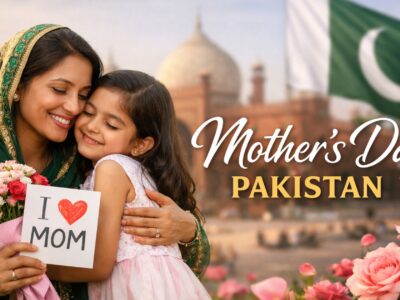 Mother’s Day Pakistan 2026